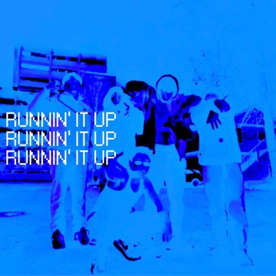 Runnin' It Up - Single