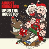 August Burns Red - Up on the Housetop