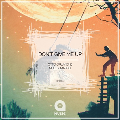 Don't Give Me Up - Single
