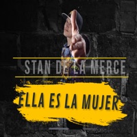 Ella Es la Mujer - Single - Stan De La Merce