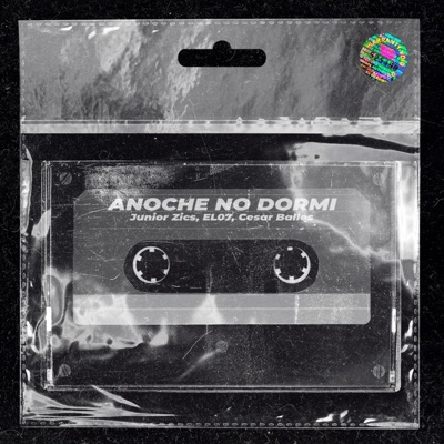 Anoche No Dormí (feat. Cesar Balles & El07) - Single