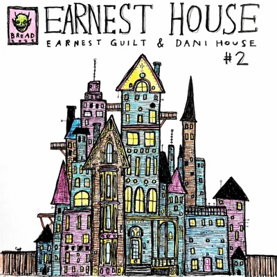 Earnest House (feat. Dani House)