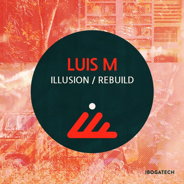 Illusion / Rebuild - Single