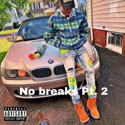 No Brakes Pt. 2 - Single