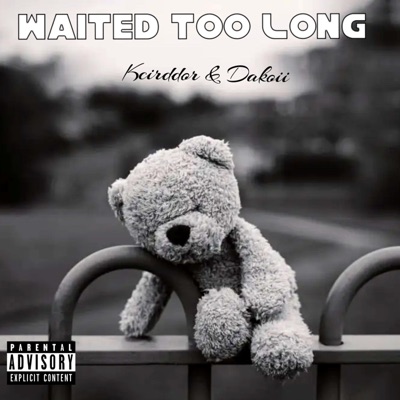 Waited Too Long - Single