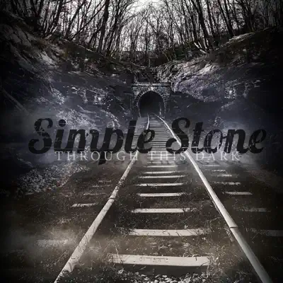 Simple Stone adlı sanatçının Through This Dark albümünü dinle