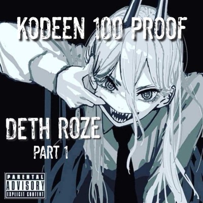 Deth Roze, Pt. 1 - EP