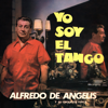Yo Soy El Tango - Alfredo de Angelis