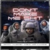 Don't Make Me Shit (feat. Tulenkey, Kofi Alkapone & Opanka) - Single