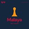 Malaya (feat. Leyanells) - U+ lyrics