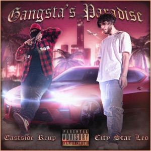 Gangsta's Paradise (feat. Eastside Reup)