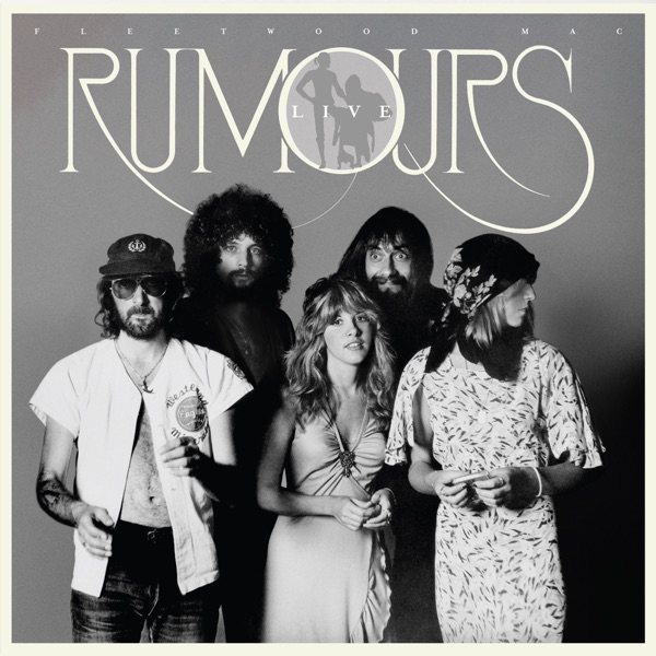 Rumours (Live) - Fleetwood Mac