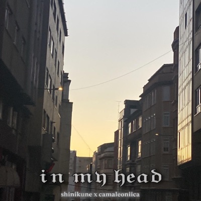 In My Head (feat. camaleoniica) - Single