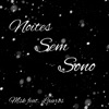 Noites Sem Sono - Single