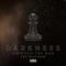 Darkness (feat. Yae Gilligan) - Drewskii The Man lyrics