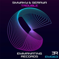 Trouble - Single - Smyrky & Seraya