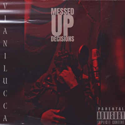 Messed Up Decisions - Single