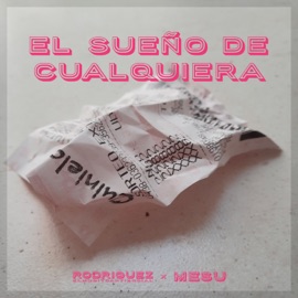 El Sueño de Cualquiera Rodriguez elmuditoantisocial & Mesu