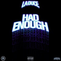 Had Enough - Single - La Duce