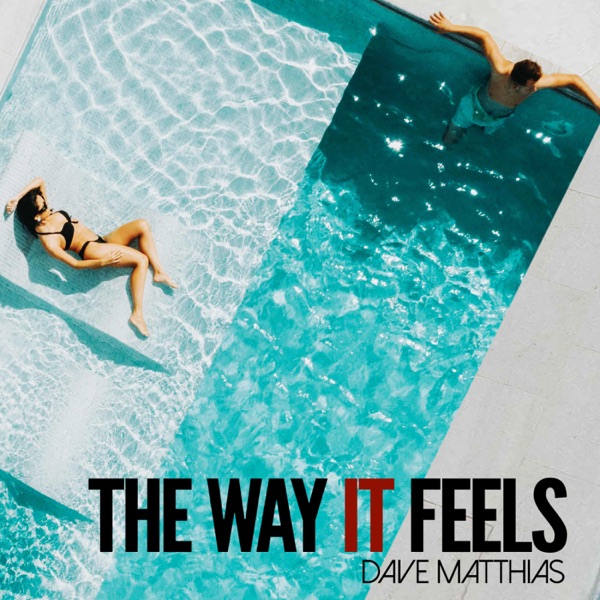 The Way It Feels - Single