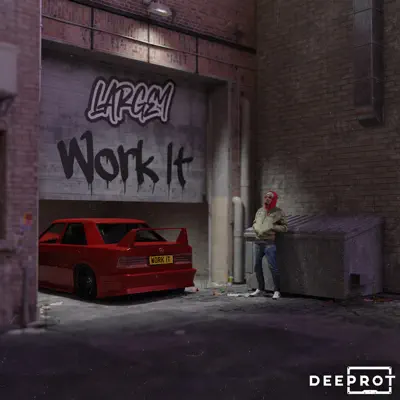 Hör dir „Work It - Single“ von Largey & DEEPROT an