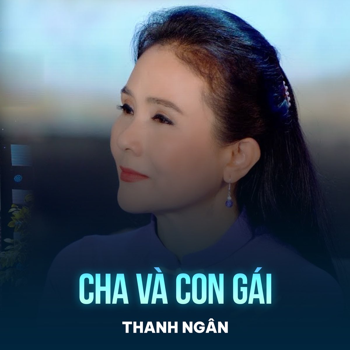 ‎Cha Và Con Gái - Single by Thanh Ngân on Apple Music