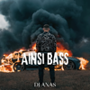 Ainsi Bass - DJ ANAS