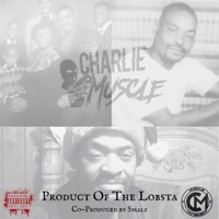 Product of the Lobsta - Single - Charlie Muscle