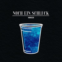 Noch ein Schluck - Single - HORUS39