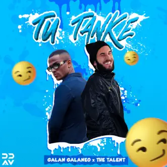 Tu Tanke by Galan Galaneo & The Talent song reviws