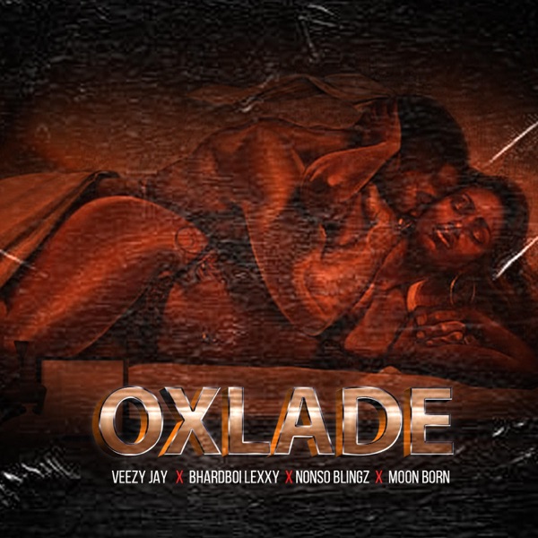 Oxlade - Single - Veezy Jay