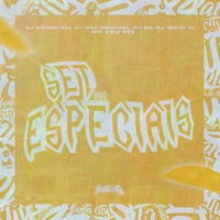 Set dos Especiais - Single - Mc Edu 011, DJ BNF ORIGINAL & DJ MENOR 011