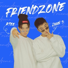Friendzone (Yêu Bạn Được Không) JUUN D & Rtee