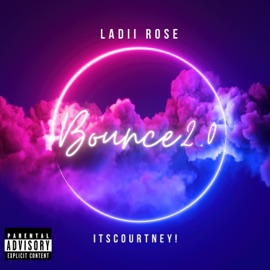 Bounce 2.0 Ladii Rose & Itscourtney!