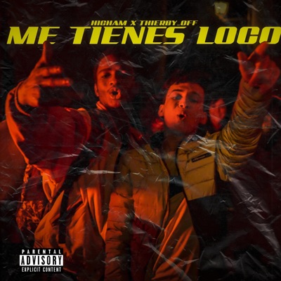 Me Tienes Loco (feat. Thierby_off) - Single