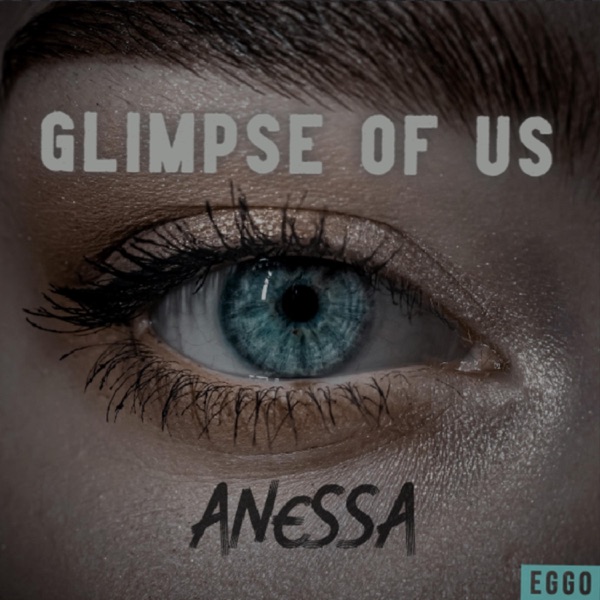 Glimpse of Us (feat. ANESSA)