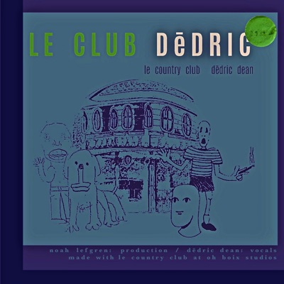Le Club Dēdric