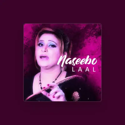 Listen to Naseebo Laal, watch music videos, read bio, see tour dates & more!
