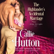 The Highlander’s Accidental Marriage: A Marriage Mart Mayhem Novel (The Marriage Mart Mayhem Series) - Callie Hutton