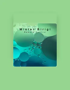 Ouve Mister Birigi, vê vídeos de música, lê a biografia, vê as datas da digressão e muito mais!