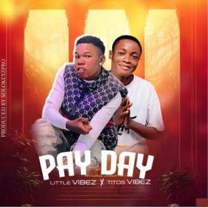 Pay Day (feat. Titos Vibez)