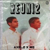 Reuni2 (feat. MS) - Axel.Z