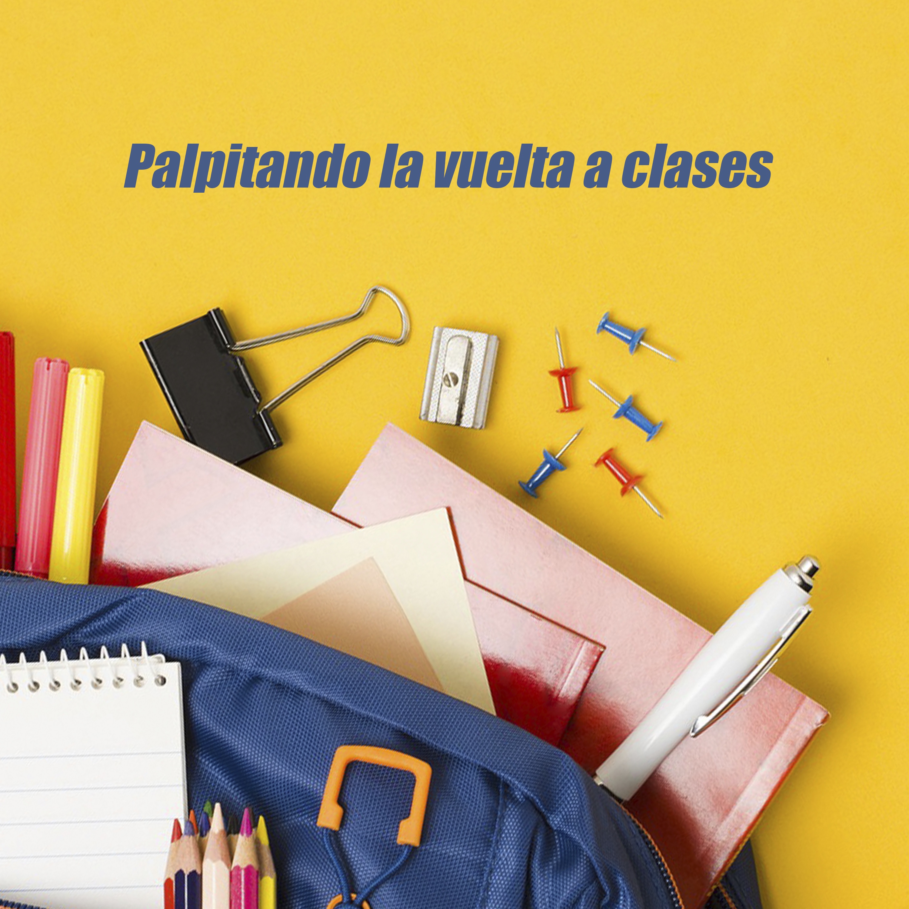 Palpitando la vuelta a clases