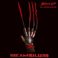 DREAMKILLERS (feat. Smoothe Da Hustler) - Single - Black-D