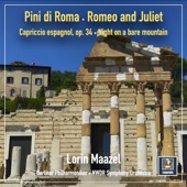 Pini di Roma • Romeo and Juliet • Capricchio Espagnol, Op. 34 • A Night On The Bare Mountain artwork