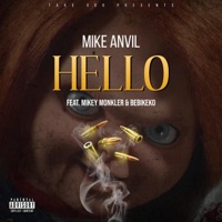 Hello (feat. Baby KJ & Mikey Monkler) - Single - Mike Anvil