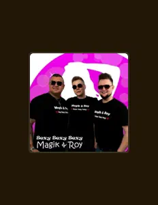 Hör dir Magik & Roy an, schau dir Musikvideos an, lies die Biografie, finde Tourdaten und mehr!