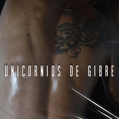 Unicornios de Gibre (feat. Diego Coria) - Single