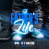 FATHERS LIFE (feat. Mr. Esq) - Single - RYD€R