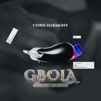 Gbola - Single - Chris Harmony